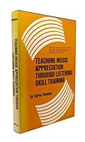 Teaching music appreciation through listening skill training 0138926530 Book Cover