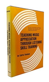 Hardcover Teaching music appreciation through listening skill training Book