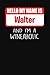 Produktbild Hello My Name is Walter And I'm A Wineaholic: Wine Tasting Review Journal