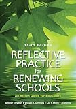 Reflective Practice for Renewing Schools: An Action Guide for Educators