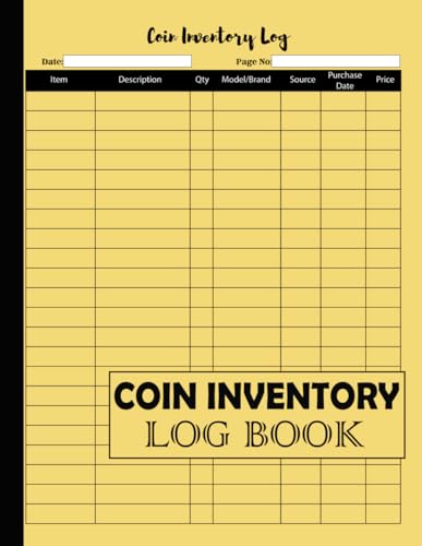 Coin Inventory Log Book: Keep Track of Your Coin Collection, Record Date, Item, Description, Quantity, Medal/brand, Source, Purchase Date and Price: Coin Collection Journal/Notebook / Yellow Cover