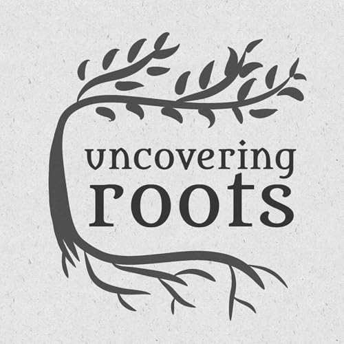 Uncovering Roots cover art