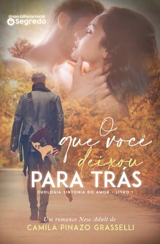 O que você deixou para trás (Duologia Sintonia do Amor Livro 1)