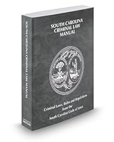 South Carolina Criminal Law Manual, 2014 ed. 0314666451 Book Cover