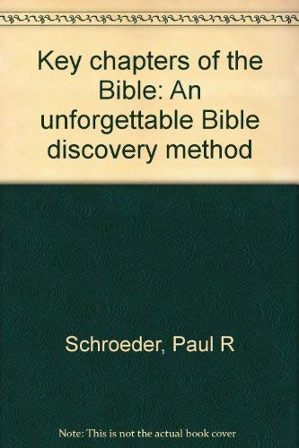 Key chapters of the Bible: An unforgettable Bib... 0570098106 Book Cover