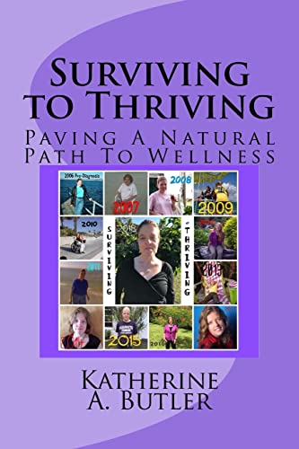 Surviving to Thriving: Paving A Natural Path To Wellness