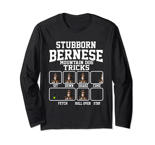 Stubborn Bermese Mountain Dog Dog Tricks Dog Lover Long Sleeve T-Shirt, Black