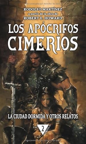 La ciudad dormida y otros relatos (Los apócrifos cimerios)