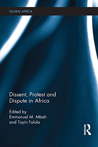 Dissent, Protest and Dispute in Africa (Global Africa)      1st Edition, Kindle Edition