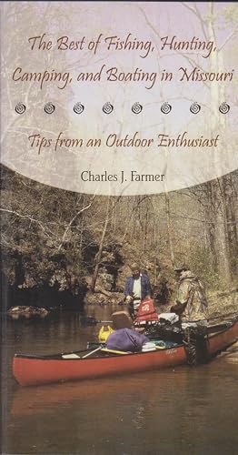 The Best of Fishing, Hunting, Camping, and Boating in...