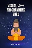 Visual J++ Programming Guru Notebook: Customized Lined Notepad Journal Gift For A Qualified Visual J++ Developer