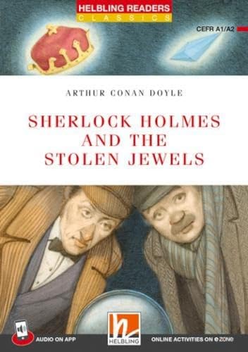 Sherlock Holmes and the Stolen Jewels. Helbling Readers Red Series. Registrazione in inglese britannico. Level A1-A2. Con Audio on App. Con E-Zone: Helbling Readers Red Series / Level 2 (A1/A2)