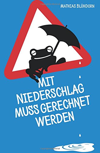 Mit Niederschlag muss gerechnet werden