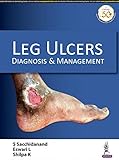 Leg Ulcers: Diagnosis and Management