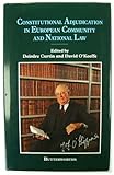 Constitutional Adjudication in European Community & National Law: Essays for the Hon. Mr. Justice T.F. O'Higgins