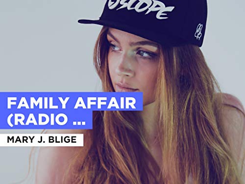 Family Affair (Radio Version) no estilo de Mary J. Blige