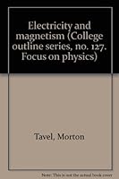 Electricity and magnetism (College outline series, no. 127. Focus on physics) 0389000396 Book Cover
