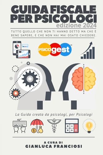 Guida Fiscale per Psicologi: La Guida creata da Psicologi, per Psicologi.