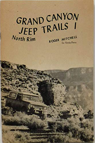 Grand Canyon Jeep Trails I: North Rim 0910856656 Book Cover