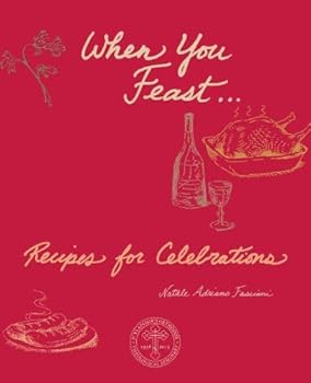 Paperback When You Feast: Recipes for Celebrations Book