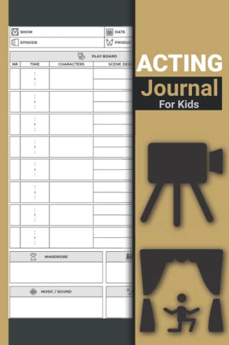 Acting Journal for kids: Audition log book journal,Acting...
