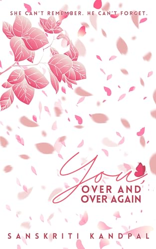 You, Over and Over Again (Dil-li Daze Book 1) (English Edition)