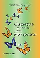 Cuentos y relatos entre mariposas 9878502740 Book Cover