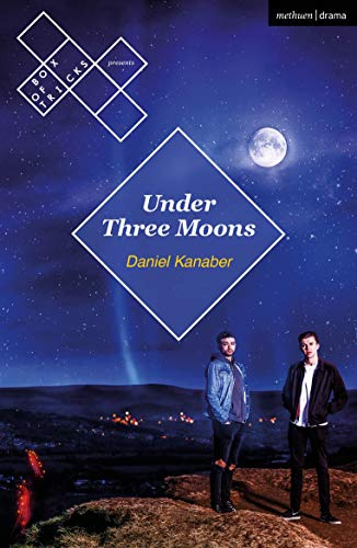 Under Three Moons (Modern Plays) view 2