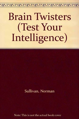 Buy Brain Twisters (Test Your Intelligence S.) — BookShops.in