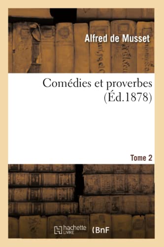 Comédies Et Proverbes (French Edition)