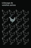 L€™Ã©levage de volailles saines: (Raising Healthy Poultry, French Translation) (French Edition)