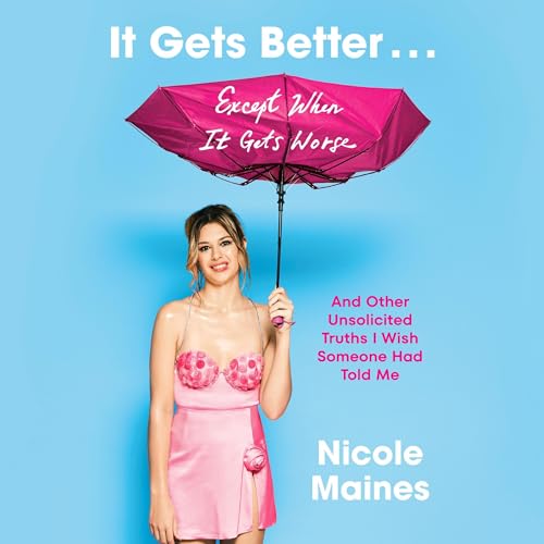 It Gets Better . . . Except When It Gets Worse by Nicole Maines episode artwork