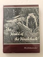 The world of the woodchuck B0006BOUPY Book Cover