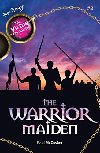 The Warrior Maiden (Book 2 of the Virtue Chroni... 1950939995 Book Cover