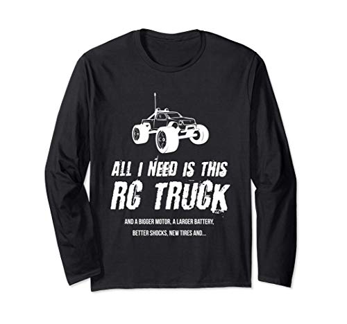 Mens All I Need Is This rc camion ... drôle Hobby Manche Longue