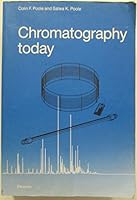 Chromatography Today 0444891617 Book Cover