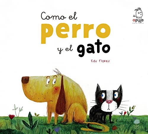 Como El Perro y El Gato (SIN COLECCION)
