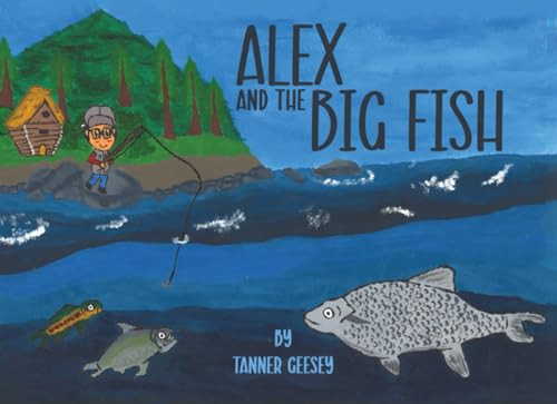  Alex and The Big Fish