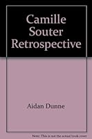 Camille Souter Retrospective 0954035208 Book Cover