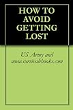  HOW TO AVOID GETTING LOST (English Edition)