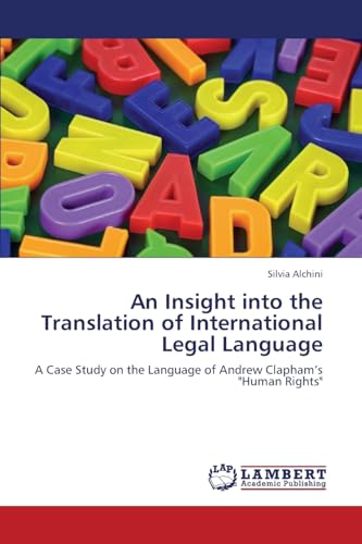 Image of An Insight into the Translation of International Legal Language: A Case Study on the Language of Andrew Clapham’s "Human Rights"