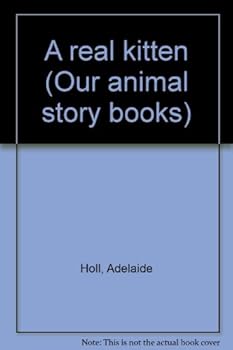 A Real Kitten (Our Animal Story Books)