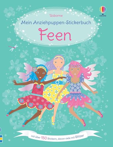 Meine glitzernden Anziehpuppen-Stickerbücher mini: Im Ballett, Feen, Freundinnen und Prinzessinnen: vier handliche Stickerhefte im praktischen Koffer ... viele mit Glitzer – für Kinder ab 5 Jahren