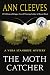 The Moth Catcher: A Vera Stanhope Mystery