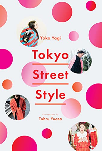 Tokyo Street Style [Idioma Inglés]