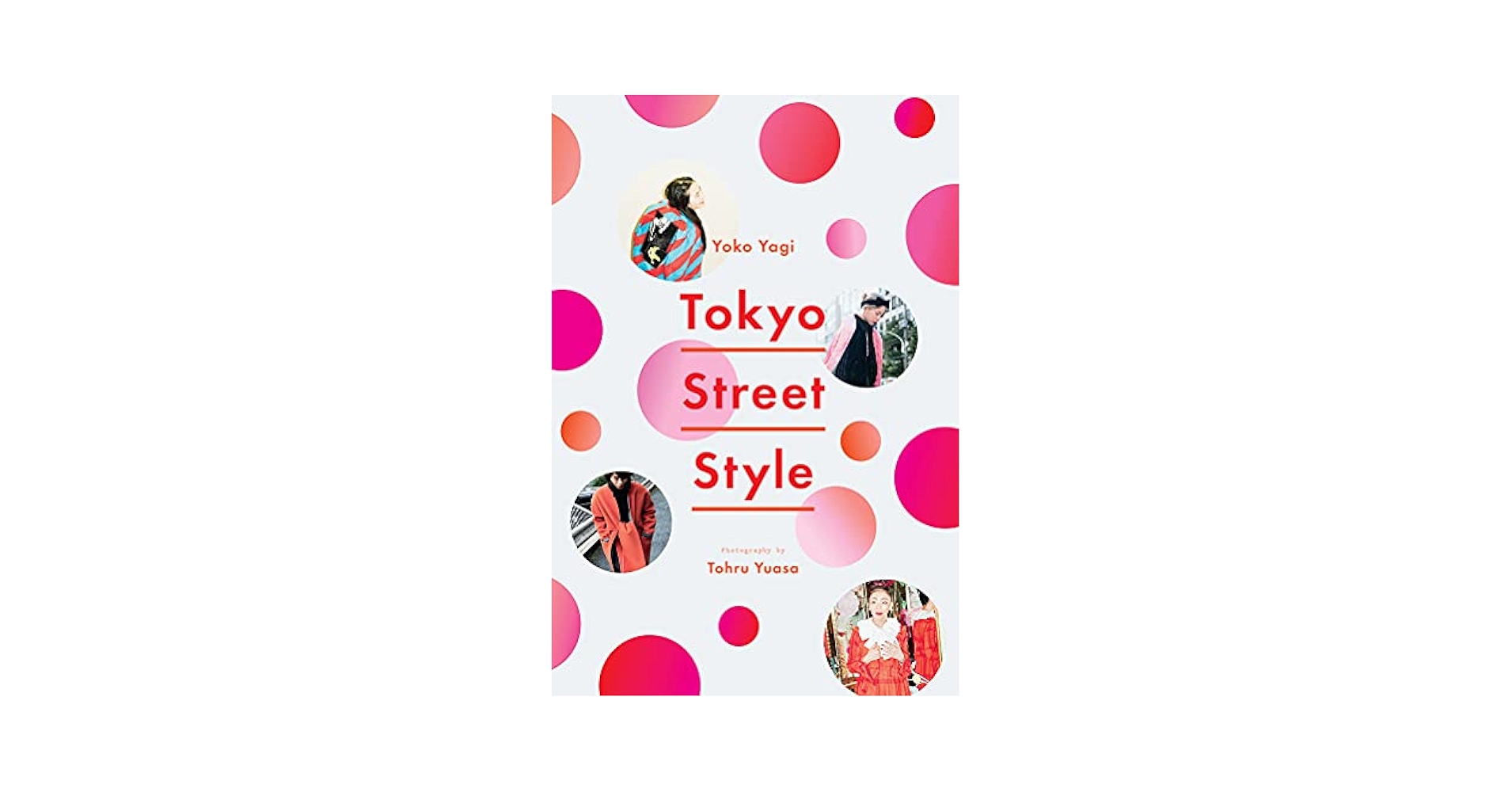 Amazon.com: Tokyo Street Style: 9781419729058: Yagi, Yoko