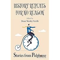 History Repeats for No Reason