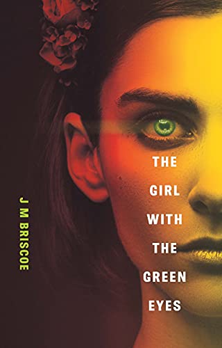 The Girl With The Green Eyes (Take Her Back Book 1)