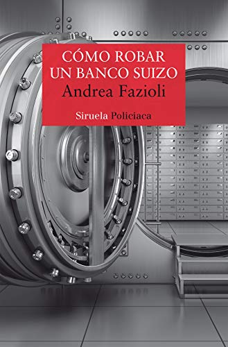 Cómo robar un banco suizo (Nuevos Tiempos nº 455)