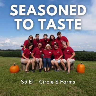 S3 E1 - Circle S Farms